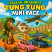 Italiensk Brainrot Tung Tung Mini Race
