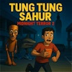 Tung Tung Sahur Midnight Terror 2